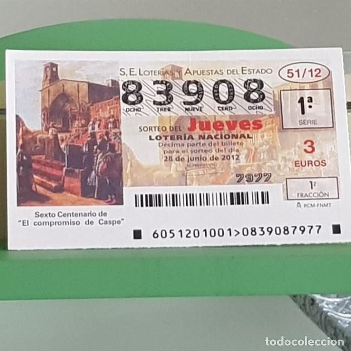 Nationale spanische Lotterie: LOTERIA NACIONAL, SORTEO 51/12, 28 JUNIO 2012, VI CENTENARIO DEL COMPROMISO DE CASPE, N&ordm; 83908