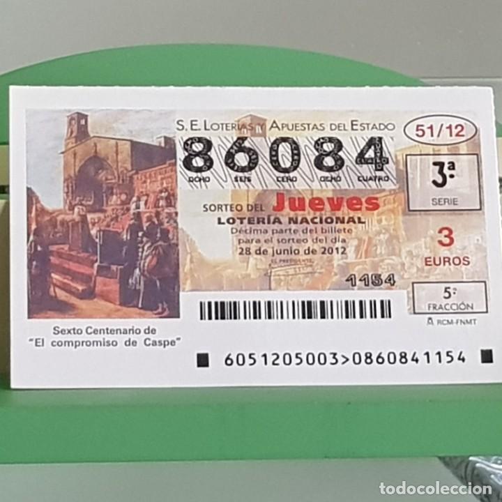 Nationale spanische Lotterie: LOTERIA NACIONAL, SORTEO 51/12, 28 JUNIO 2012, VI CENTENARIO DEL COMPROMISO DE CASPE, N&ordm; 86084
