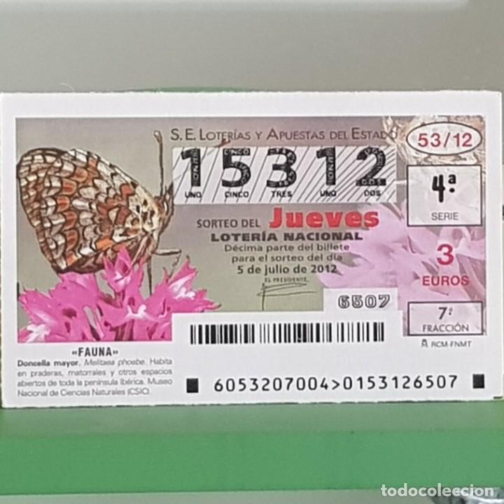 Nationale spanische Lotterie: LOTERIA NACIONAL, SORTEO 53/12, 5 JULIO 2012, MARIPOSA DONCELLA MAYOR, N&ordm; 15312