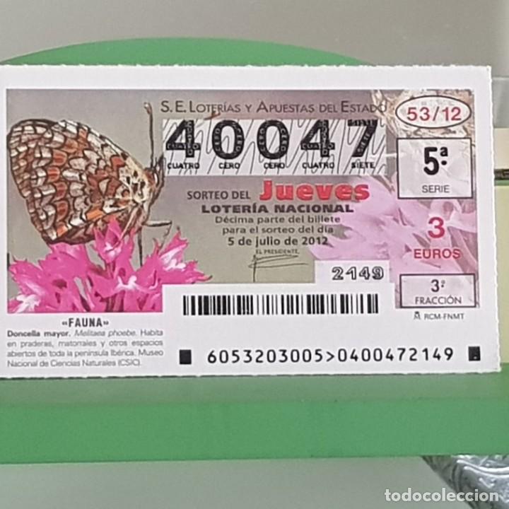 Nationale spanische Lotterie: LOTERIA NACIONAL, SORTEO 53/12, 5 JULIO 2012, MARIPOSA DONCELLA MAYOR, N&ordm; 40047