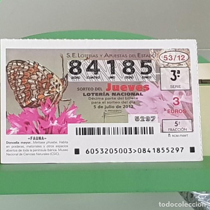 Nationale spanische Lotterie: LOTERIA NACIONAL, SORTEO 53/12, 5 JULIO 2012, MARIPOSA DONCELLA MAYOR, N&ordm; 84185