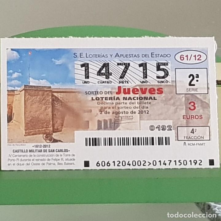 Nationale spanische Lotterie: LOTERIA NACIONAL, SORTEO 61/12, 2 AGOSTO 2012, CASTILLO MILITAR DE SAN CARLOS, MALLORCA, N&ordm; 14715