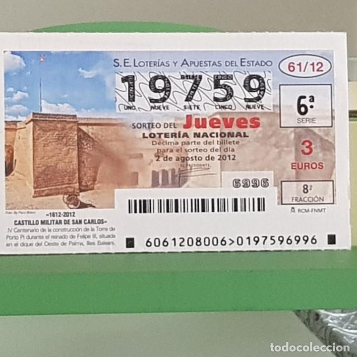 Nationale spanische Lotterie: LOTERIA NACIONAL, SORTEO 61/12, 2 AGOSTO 2012, CASTILLO MILITAR DE SAN CARLOS, MALLORCA, N&ordm; 19759