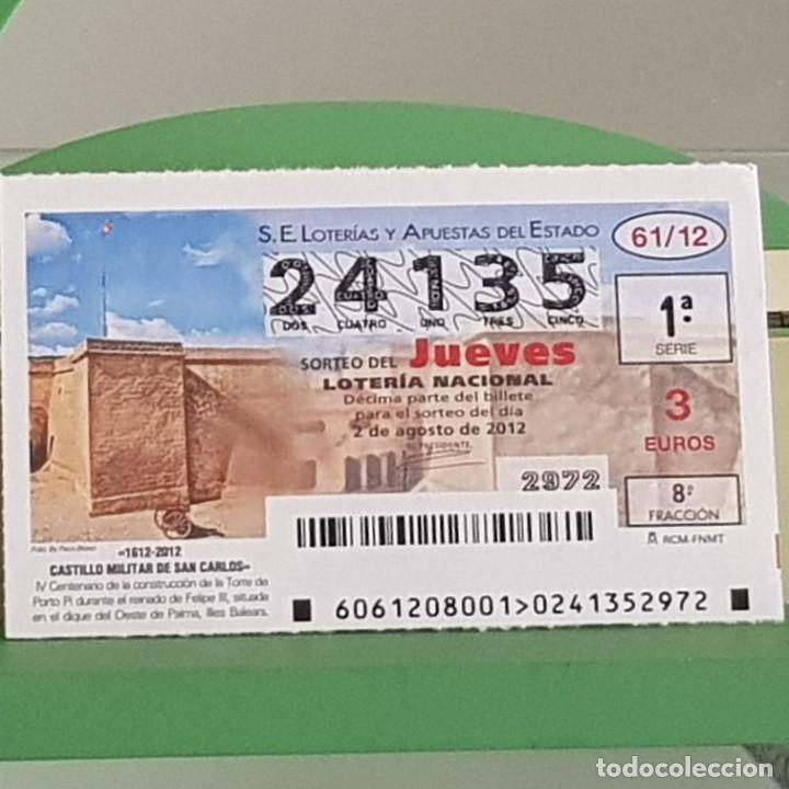 Nationale spanische Lotterie: LOTERIA NACIONAL, SORTEO 61/12, 2 AGOSTO 2012, CASTILLO MILITAR DE SAN CARLOS, MALLORCA, N&ordm; 24135