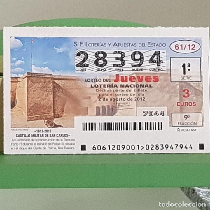Nationale spanische Lotterie: LOTERIA NACIONAL, SORTEO 61/12, 2 AGOSTO 2012, CASTILLO MILITAR DE SAN CARLOS, MALLORCA, N&ordm; 28394