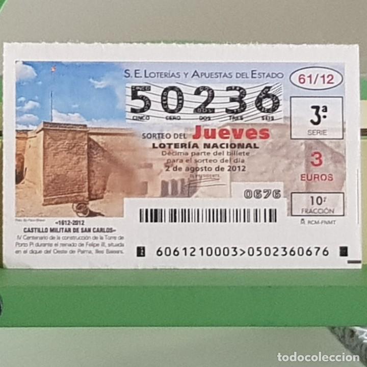 Nationale spanische Lotterie: LOTERIA NACIONAL, SORTEO 61/12, 2 AGOSTO 2012, CASTILLO MILITAR DE SAN CARLOS, MALLORCA, N&ordm; 50236