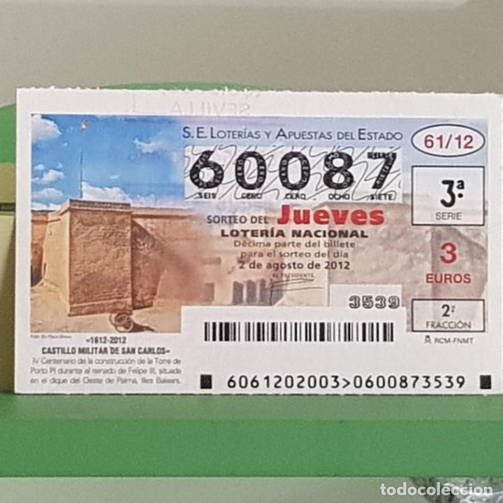 Nationale spanische Lotterie: LOTERIA NACIONAL, SORTEO 61/12, 2 AGOSTO 2012, CASTILLO MILITAR DE SAN CARLOS, MALLORCA, N&ordm; 60087