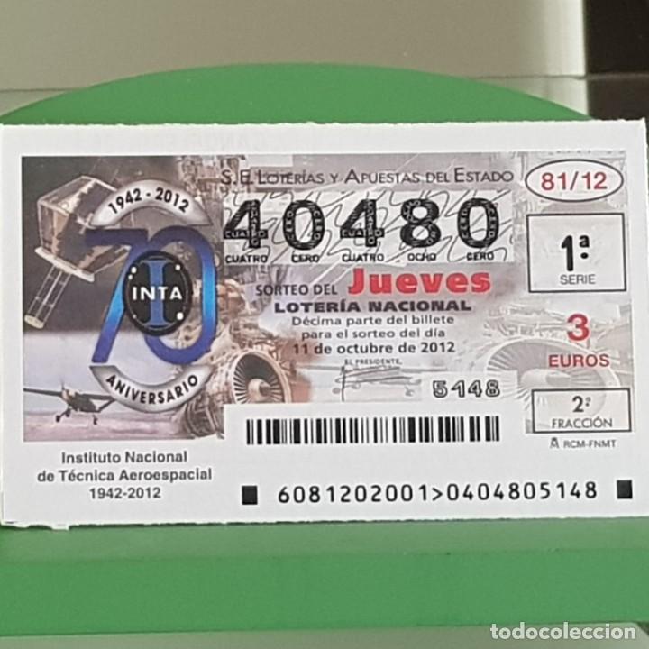 Nationale spanische Lotterie: LOTERIA NACIONAL, SORTEO 81/12, 11 OCTUBRE 2012, INSTITUTO NACIONAL T&Eacute;CNICA AEROESPACIAL, N&ordm; 40480