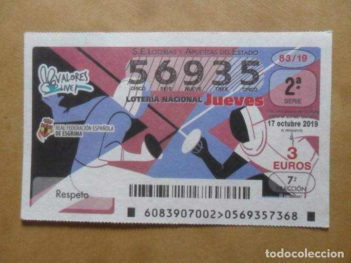 Loter&iacute;a Nacional: DECIMO - N&ordm; 56935 - JUEVES 17 OCTUBRE 2019 - 83/19 - VALORES LIVE - ESGRIMA - RESPETO