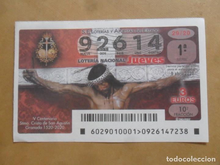 Loter&iacute;a Nacional: DECIMO - N&ordm; 92614 - JUEVES 9 ABRIL 2020 - 29/20 - CRISTO DE SAN AGUSTIN, GRANADA