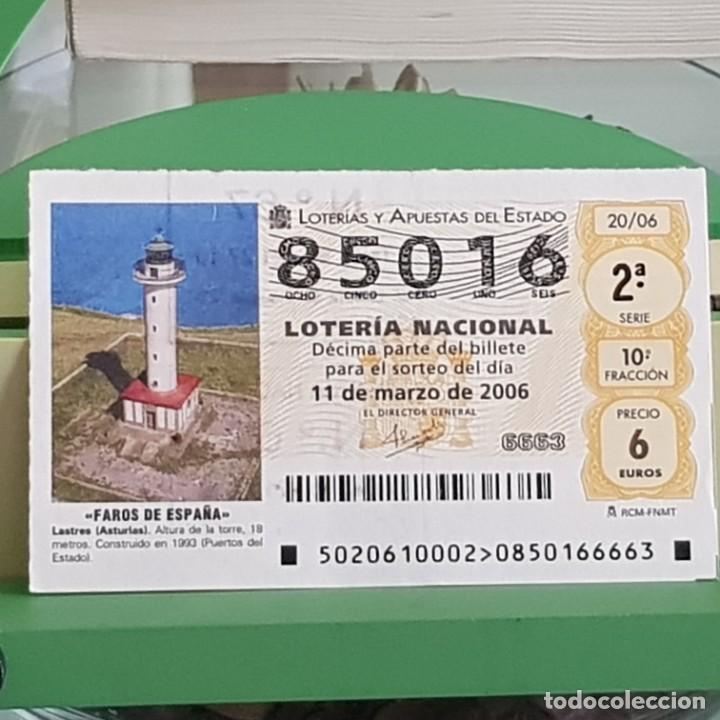 Lotteria Nationale Spagnola: LOTER&Iacute;A NACIONAL, SORTEO 20/06, 11 MARZO 2006, FARO LASTRES, ASTURIAS, N&ordm; 85016