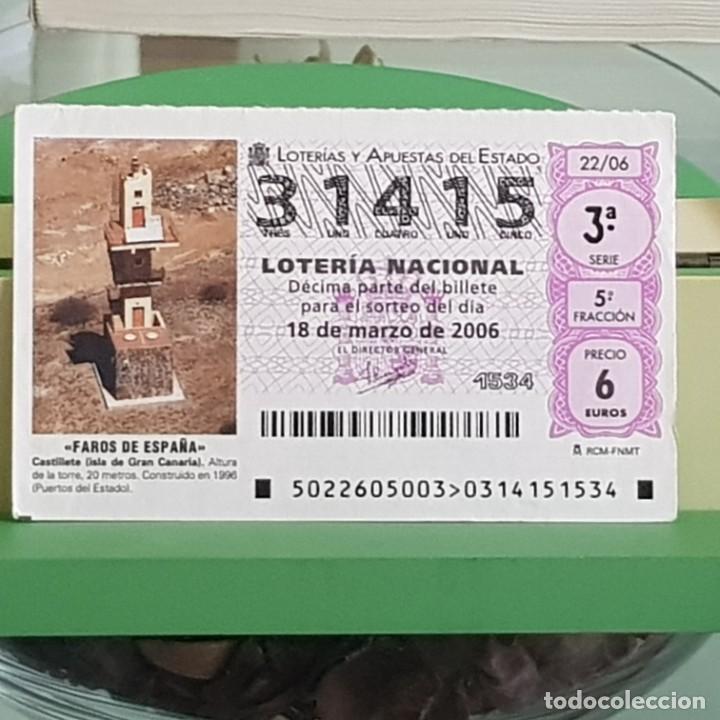 Lotteria Nationale Spagnola: LOTER&Iacute;A NACIONAL, SORTEO 22/06, 18 MARZO 2006, FARO CASTILLETE, ISLA DE GRAN CANARIA, N&ordm; 31415
