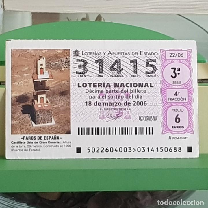 Lotteria Nationale Spagnola: LOTER&Iacute;A NACIONAL, SORTEO 22/06, 18 MARZO 2006, FARO CASTILLETE, ISLA DE GRAN CANARIA, N&ordm; 31415