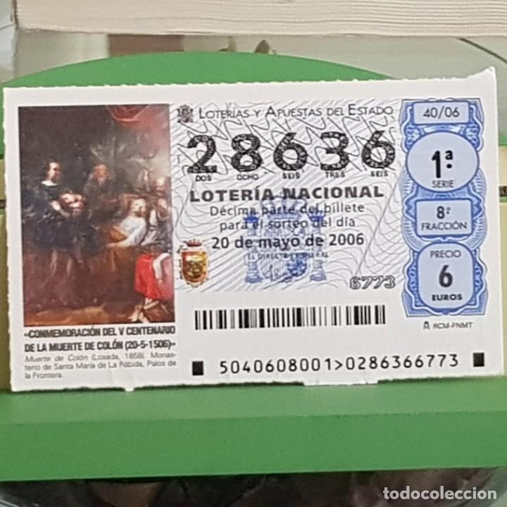 Lotaria Nacional: LOTER&Iacute;A NACIONAL, SORTEO 40/06, 20 MAYO 2006, V CENTENARIO MUERTE DE COL&Oacute;N, N&ordm; 28636