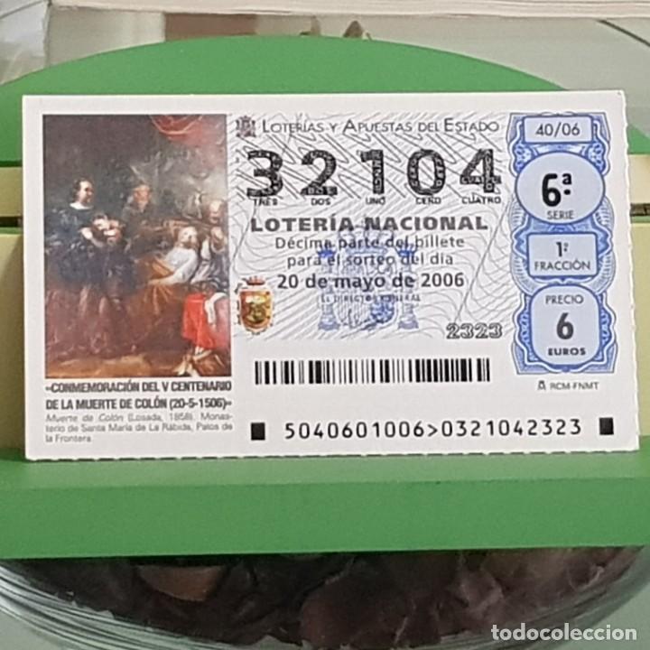 Lotaria Nacional: LOTER&Iacute;A NACIONAL, SORTEO 40/06, 20 MAYO 2006, V CENTENARIO MUERTE DE COL&Oacute;N, N&ordm; 32104