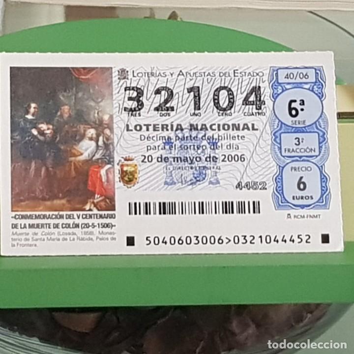 Lotaria Nacional: LOTER&Iacute;A NACIONAL, SORTEO 40/06, 20 MAYO 2006, V CENTENARIO MUERTE DE COL&Oacute;N, N&ordm; 32104