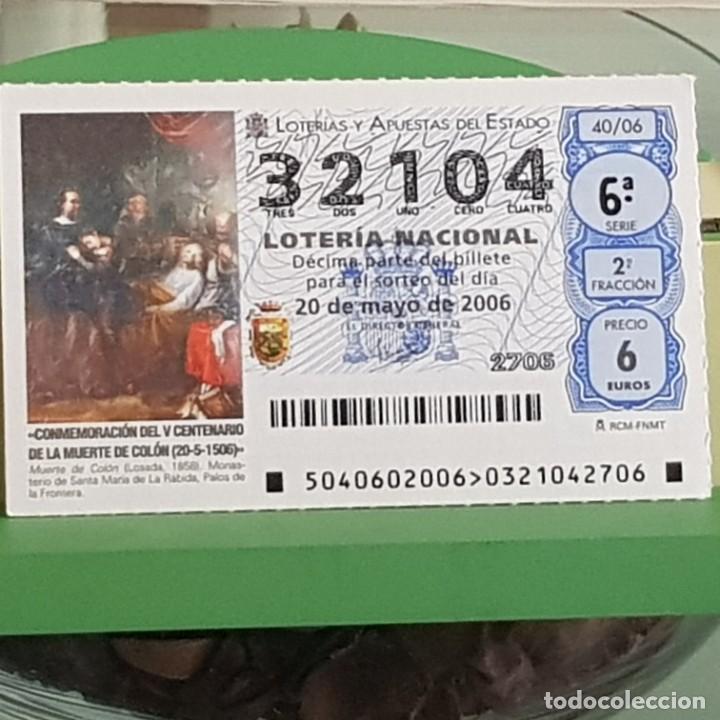 Lotaria Nacional: LOTER&Iacute;A NACIONAL, SORTEO 40/06, 20 MAYO 2006, V CENTENARIO MUERTE DE COL&Oacute;N, N&ordm; 32104
