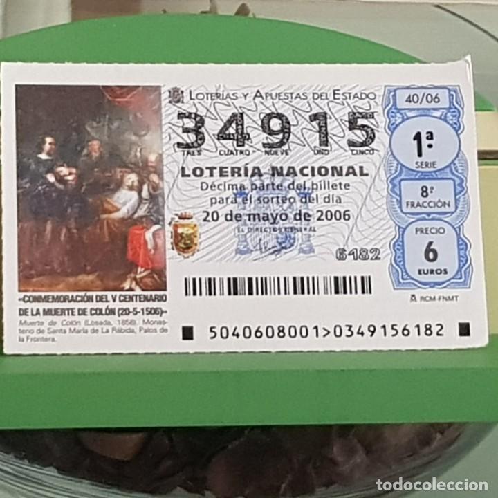 Lotaria Nacional: LOTER&Iacute;A NACIONAL, SORTEO 40/06, 20 MAYO 2006, V CENTENARIO MUERTE DE COL&Oacute;N, N&ordm; 34915