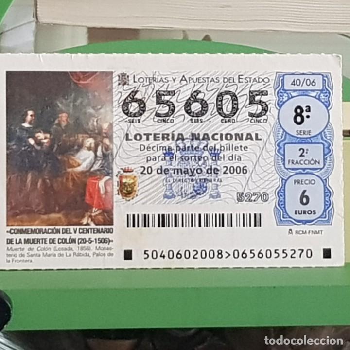 Lotaria Nacional: LOTER&Iacute;A NACIONAL, SORTEO 40/06, 20 MAYO 2006, V CENTENARIO MUERTE DE COL&Oacute;N, N&ordm; 65605