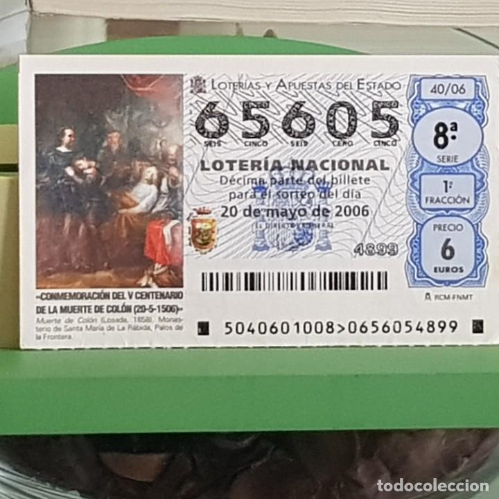Lotteria Nationale Spagnola: LOTER&Iacute;A NACIONAL, SORTEO 40/06, 20 MAYO 2006, V CENTENARIO MUERTE DE COL&Oacute;N, N&ordm; 65605