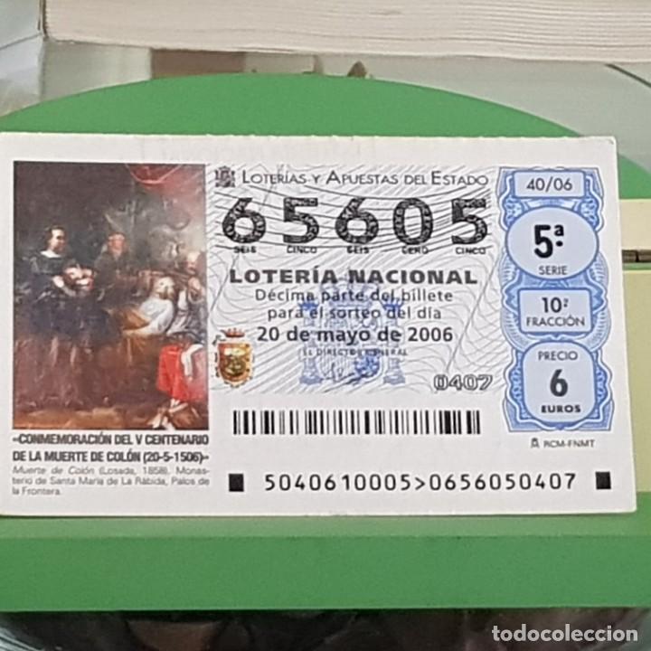 Lotteria Nationale Spagnola: LOTER&Iacute;A NACIONAL, SORTEO 40/06, 20 MAYO 2006, V CENTENARIO MUERTE DE COL&Oacute;N, N&ordm; 65605