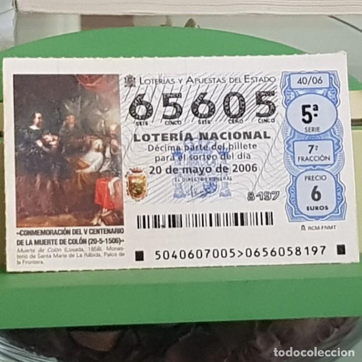 Lotteria Nationale Spagnola: LOTER&Iacute;A NACIONAL, SORTEO 40/06, 20 MAYO 2006, V CENTENARIO MUERTE DE COL&Oacute;N, N&ordm; 65605