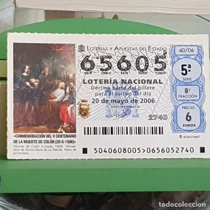 Lotteria Nationale Spagnola: LOTER&Iacute;A NACIONAL, SORTEO 40/06, 20 MAYO 2006, V CENTENARIO MUERTE DE COL&Oacute;N, N&ordm; 65605