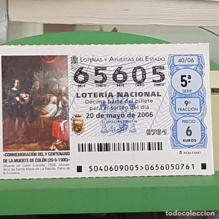 Lotteria Nationale Spagnola: LOTER&Iacute;A NACIONAL, SORTEO 40/06, 20 MAYO 2006, V CENTENARIO MUERTE DE COL&Oacute;N, N&ordm; 65605