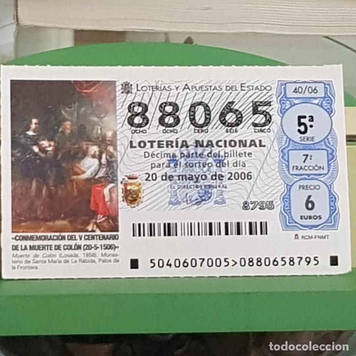 Lotteria Nationale Spagnola: LOTER&Iacute;A NACIONAL, SORTEO 40/06, 20 MAYO 2006, V CENTENARIO MUERTE DE COL&Oacute;N, N&ordm; 65605