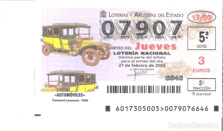 Lotaria Nacional: 1 DECIMO LOTERIA JUEVES 27 FEBRERO 2003 17/03 AUTOMOVILES COCHES HISTORICOS ( PANHARD LEVASSOR 1904