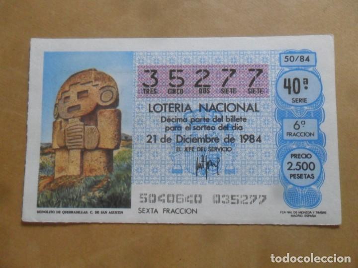 Loter&iacute;a Nacional: DECIMO - N&ordm; 35277 - 21 DICIEMBRE 1984 - 50/84 - MONOLITO DE QUEBRADILLAS. C. DE SAN AGUSTIN