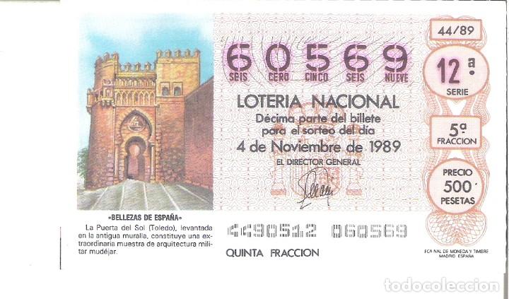 Loter&iacute;a Nacional: 1 DECIMO LOTERIA DEL SABADO - 4 NOVIEMBRE 1989 - 44/89 - LA PUERTA DEL SOL ( TOLEDO )