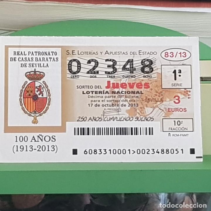 Lotteria Nationale Spagnola: LOTER&Iacute;A, SORTEO 83/13, 17 OCTUBRE 2013, CENT. REAL PATRONATO CASAS BARATAS SEVILLA, N&ordm; 02348
