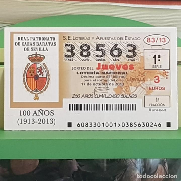 Lotteria Nationale Spagnola: LOTER&Iacute;A, SORTEO 83/13, 17 OCTUBRE 2013, CENT. REAL PATRONATO CASAS BARATAS SEVILLA, N&ordm; 38563