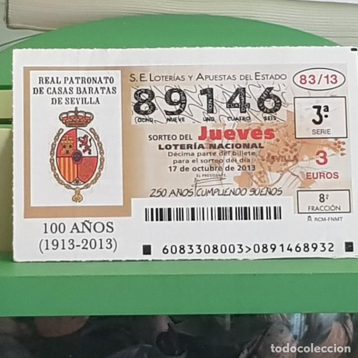 Lotteria Nationale Spagnola: LOTER&Iacute;A, SORTEO 83/13, 17 OCTUBRE 2013, CENT. REAL PATRONATO CASAS BARATAS SEVILLA, N&ordm; 89146