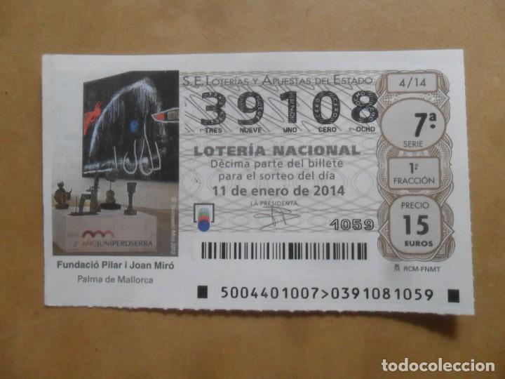 Loter&iacute;a Nacional: DECIMO - N&ordm; 39108 - 11 ENERO 2014 - 4/14 - FUNDACIO PILAR I JOAN MIRO