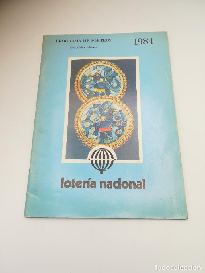 Loterie Nationale: PROGRAMA DE SORTEOS. ENERO-FEBRERO-MARZO. 1984. LOTERIA NACIONAL. 48 P&Aacute;GINAS.