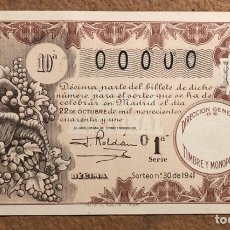 Lotería Nacional: DÉCIMO DE LOTERÍA DEL AÑO 1941 CON NÚMERO 00000 SORTEO N° 30 DEL 22/10/1941.