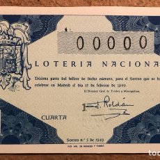 Lotería Nacional: DÉCIMO DE LOTERÍA DEL AÑO 1949, SORTEO N° 5 DEL 15/2/1949. 00000 DE NUMERACIÓN.. Lote 264737264