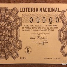 Lotería Nacional: DÉCIMO DE LOTERÍA DEL AÑO 1947 SORTEO N° 23 DEL 14 DE AGOSTO DE 1947. 00000 DE NUMERACIÓN.