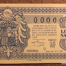 Lotteria Nationale Spagnola: DÉCIMO DE LOTERÍA DEL AÑO 1946 SORTEO N° 13 DEL 4 DE MAYO DE 1946. 00000 DE NUMERACIÓN.