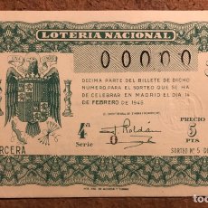 Lotería Nacional: DÉCIMO DE LOTERÍA DEL AÑO 1946 SORTEO N° 5 DEL 14 DE FEBRERO DE 1946. 00000 DE NUMERACIÓN.