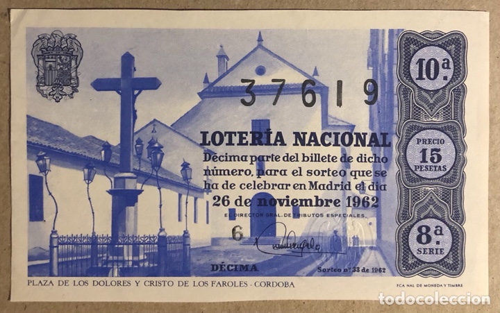 Loterie Nationale: D&Eacute;CIMO DE LOTER&Iacute;A DEL A&Ntilde;O 1962 SORTEO N&deg; 33 DEL 26/11/1962.