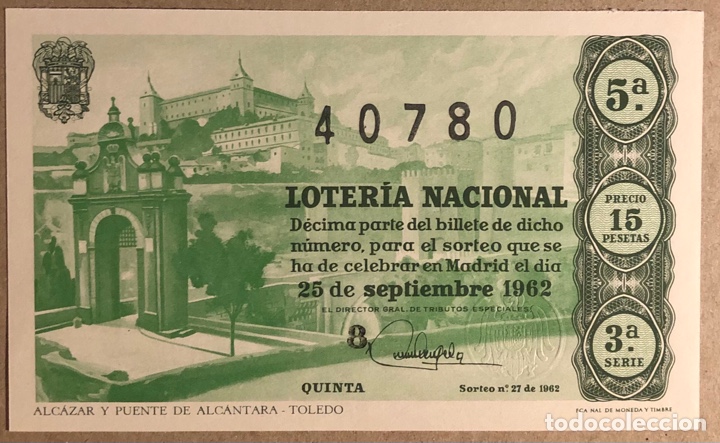 Nationale spanische Lotterie: D&Eacute;CIMO DE LOTER&Iacute;A DEL A&Ntilde;O 1962 SORTEO N&deg; 27 DEL 25/9/1962.