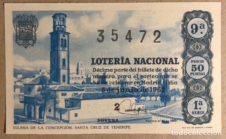 National Spanish Lottery: D&Eacute;CIMO DE LOTER&Iacute;A DEL A&Ntilde;O 1962 SORTEO N&deg; 16 DEL 5/6/1962. IGLESIA DE LA CONCEPCI&Oacute;N (SANTA CRUZ