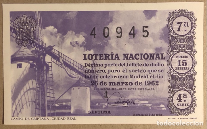 Nationale spanische Lotterie: D&Eacute;CIMO DE LOTER&Iacute;A DEL A&Ntilde;O 1962 SORTEO N&deg; 9 DEL 26/3/1962. CAMPO DE CRIPTANA (CIUDAD REAL).