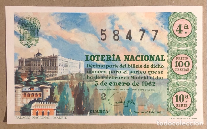 Nationale spanische Lotterie: D&Eacute;CIMO DE LOTER&Iacute;A DEL A&Ntilde;O 1962 SORTEO N&deg; 1 DEL 5/1/1962. PALACIO NACIONAL (MADRID).