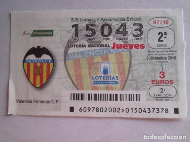 Lotteria Nationale Spagnola: LOTERIA NACIONAL JUEVES - 6 DICIEMBRE 2018 - VALENCIA FEMINAS C.F.