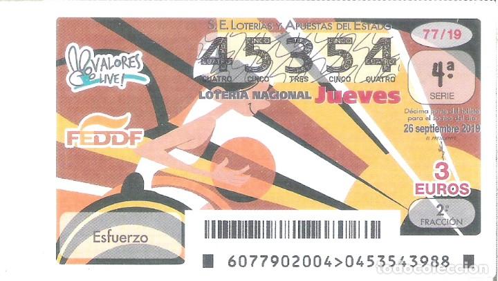 National Spanish Lottery: 1 DECIMO LOTERIA NACIONAL JUEVES 26 SEPTIEMBRE 2019 - 77/19 - CAPICUA - VALORES DEPORTE - ESFUERZO