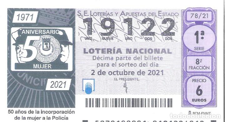Loterie Nationale: 1 DECIMO LOTERIA SABADO 2 OCTUBRE 2021 78/21 50 A&Ntilde;OS INCORPORACION MUJER POLICIA MUNICIPAL DE MADRID